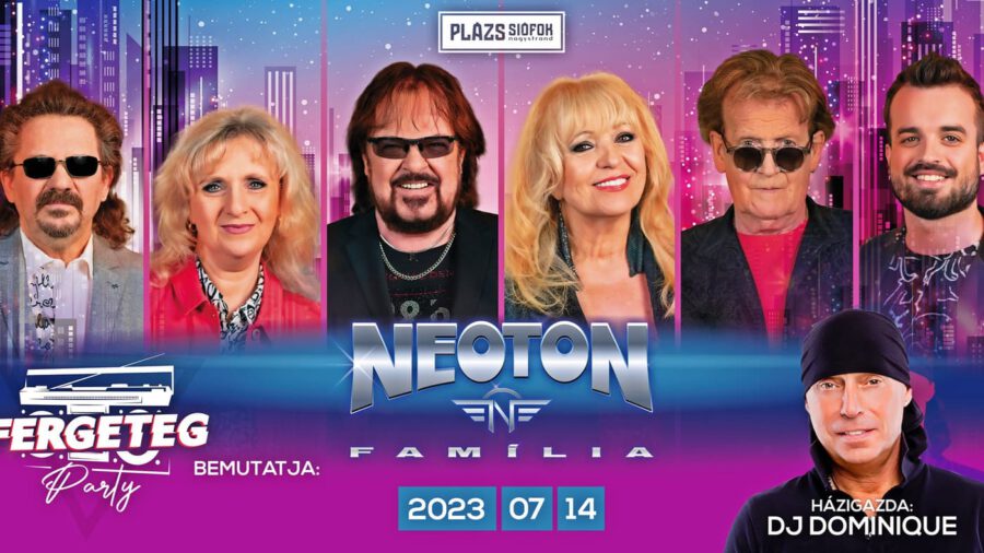 Neoton Família - Dj Dominique & Fergeteg party a Plázson 2023 Siófok