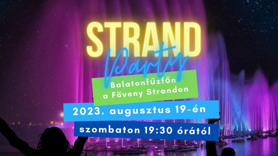 Strand Party 2023 Balatonfűzfő