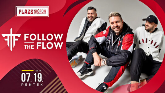 Follow The Flow koncert / Plázs Siófok / 2024.07.19