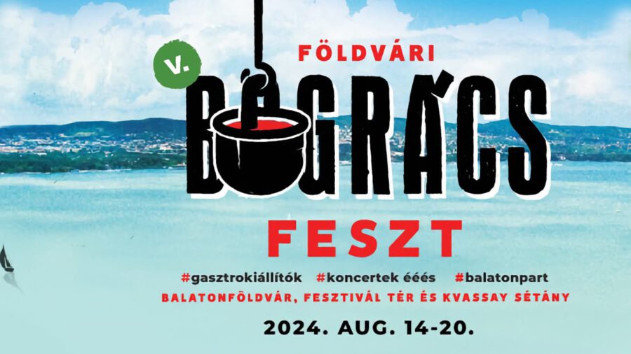 Földvári Bográcsfeszt 2024 Balatonföldvár