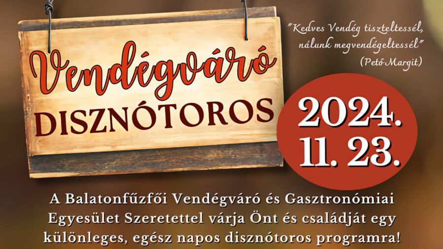 Vendégváró Disznótoros 2024 Balatonfűzfő