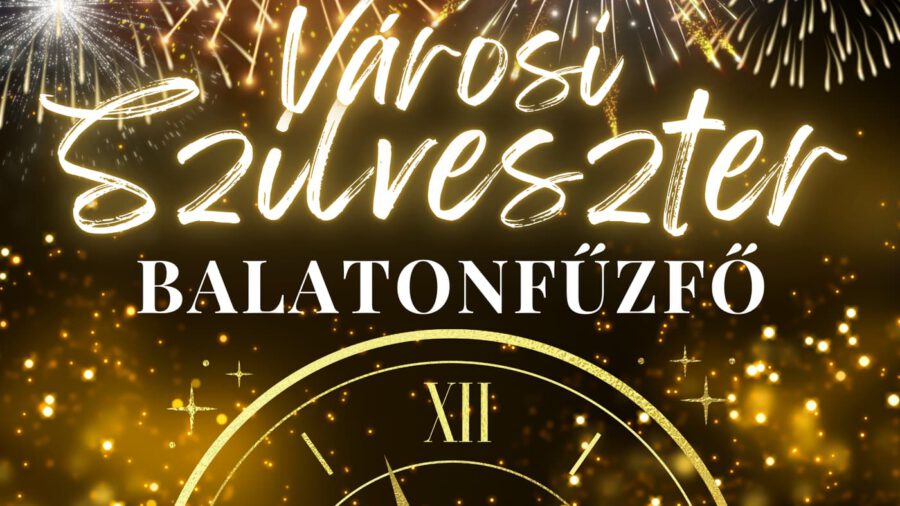 Városi Szilveszter 2024 Balatonfűzfő