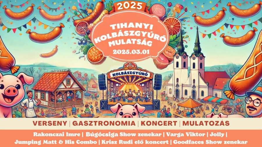 Tihanyi Kolbászgyúró Mulatság 2025