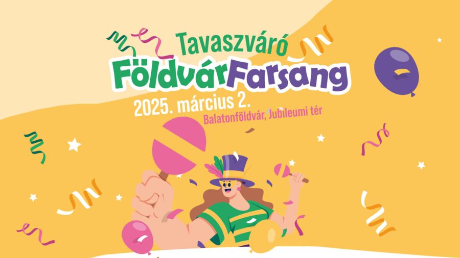 Tavaszváró Földvár Farsang 2025 Balatonföldvár