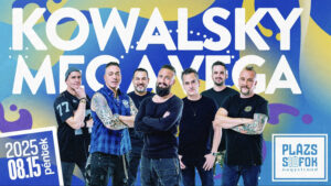Kowalsky koncert Siófok Plázs 2025