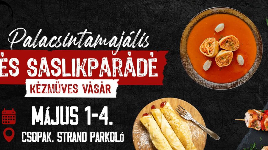 Palacsintamajális és Saslikparádé - Kézműves Vásár 2025 Csopak