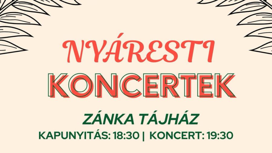 Nyáresti koncertek a Zánkai Tájházban 2025
