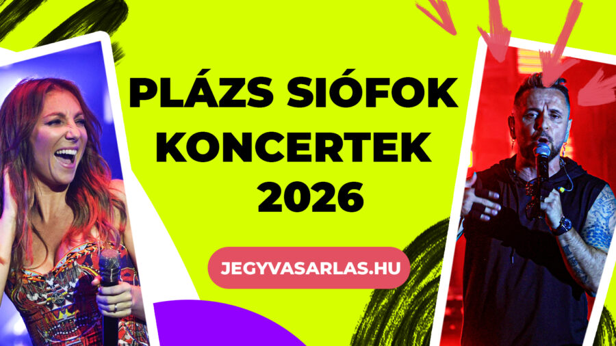 Plázs Siófok koncertek, programok 2026