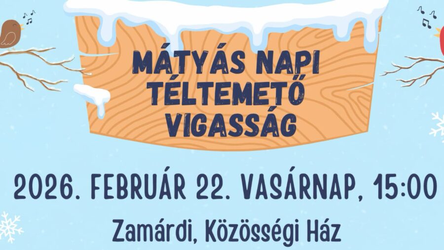 Mátyás napi téltemető vigasság 2026 Zamárdi