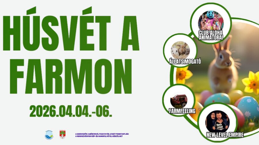 Húsvét a Farmon 2026 Zalakaros