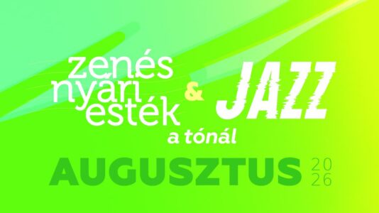 Zenés nyári esték & Jazz a tónál augusztusban 2026 Hévíz