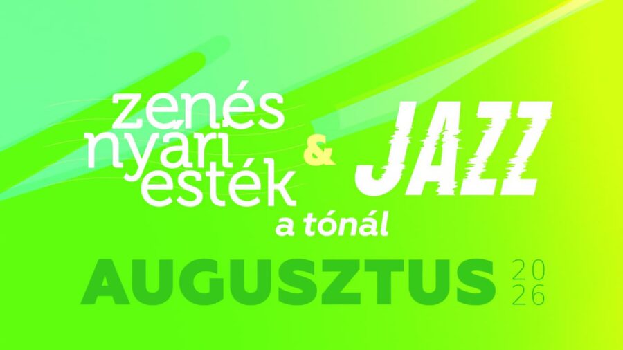 Zenés nyári esték & Jazz a tónál augusztusban 2026 Hévíz